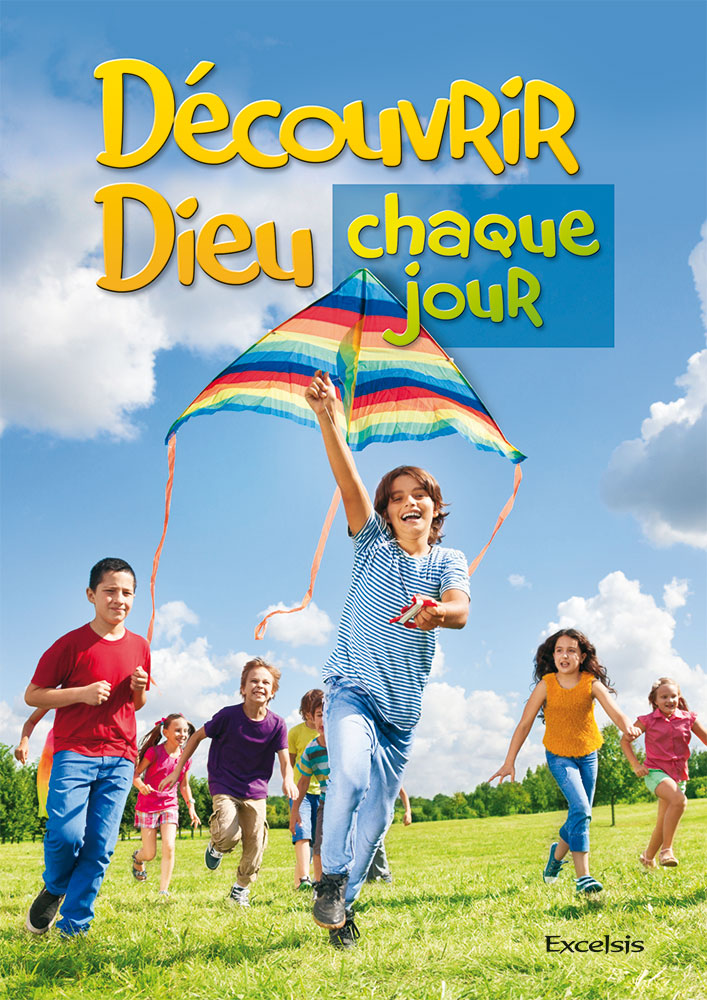 Découvrir Dieu chaque jour Découvrir Dieu chaque jour