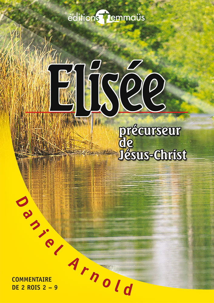 Élisée, précurseur de Jésus-Christ Élisée, précurseur de Jésus-Christ