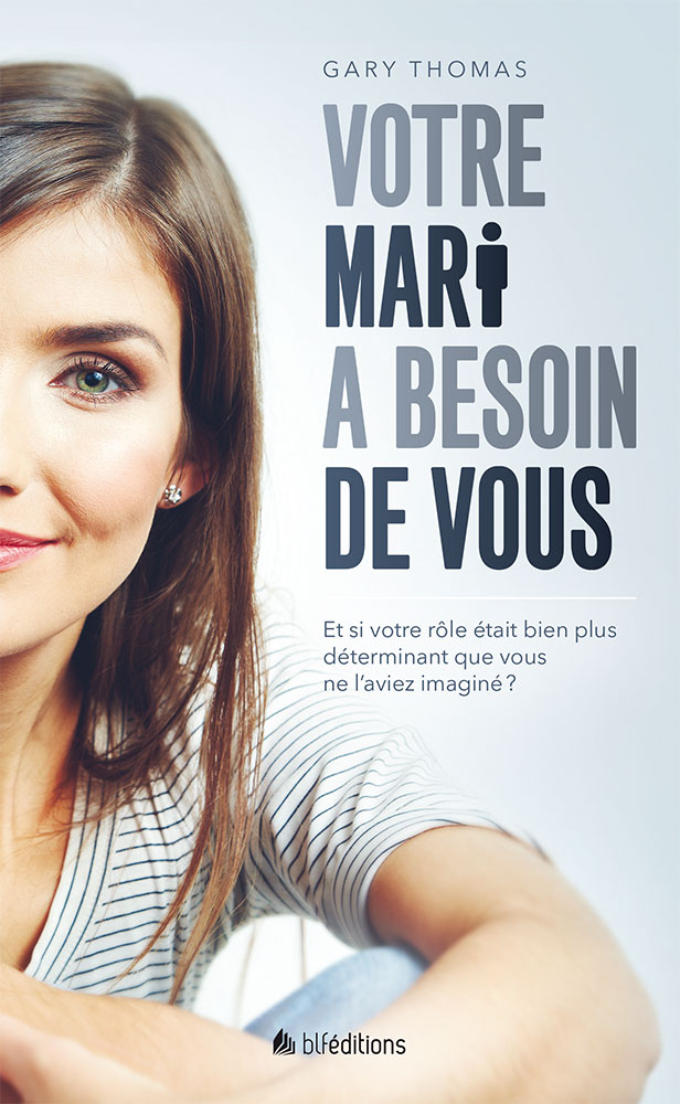 Votre mari a besoin de vous