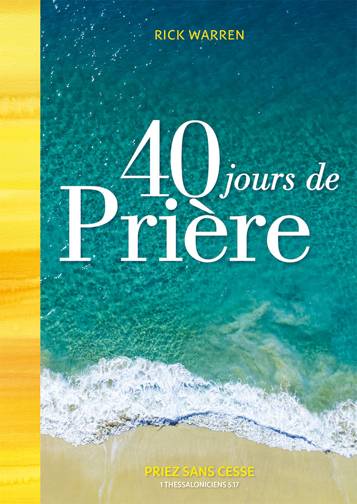 40 jours de prière - Priez sans cesse