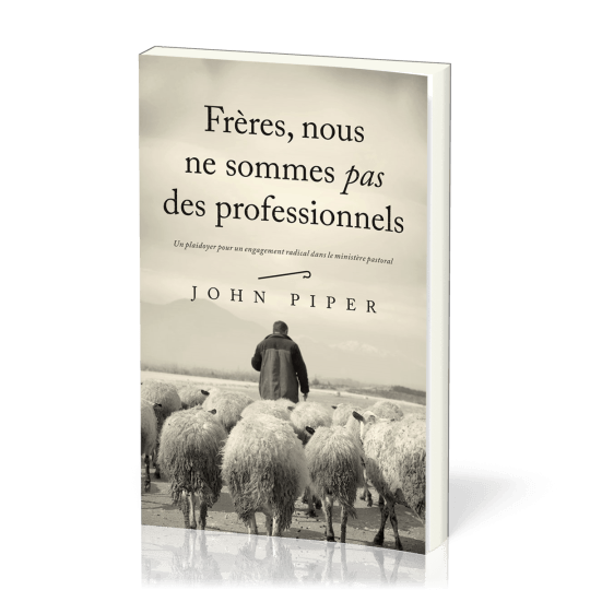 Frères, nous ne sommes pas des professionnels