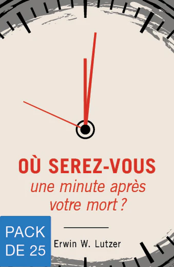 Où serez-vous une minute après votre mort ?