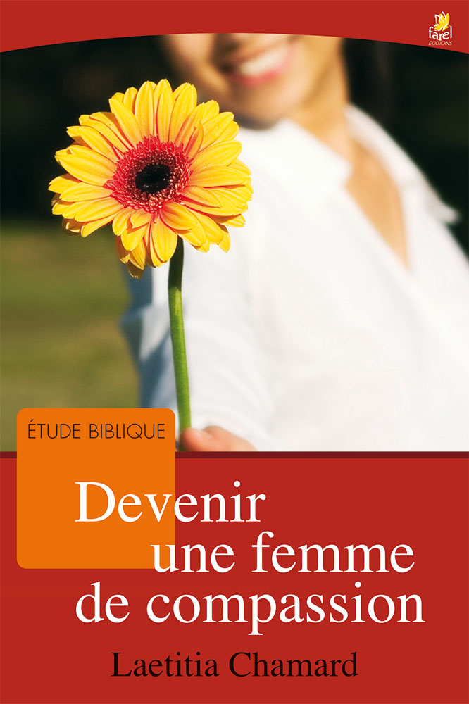 Devenir une femme de compassion