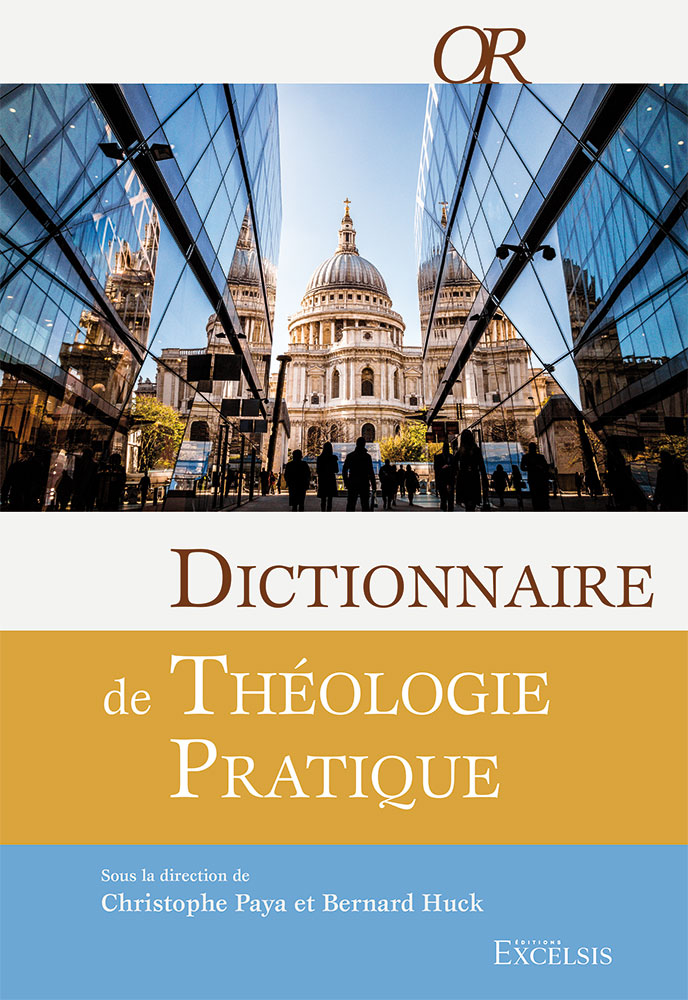 Dictionnaire de théologie pratique - 2e édition