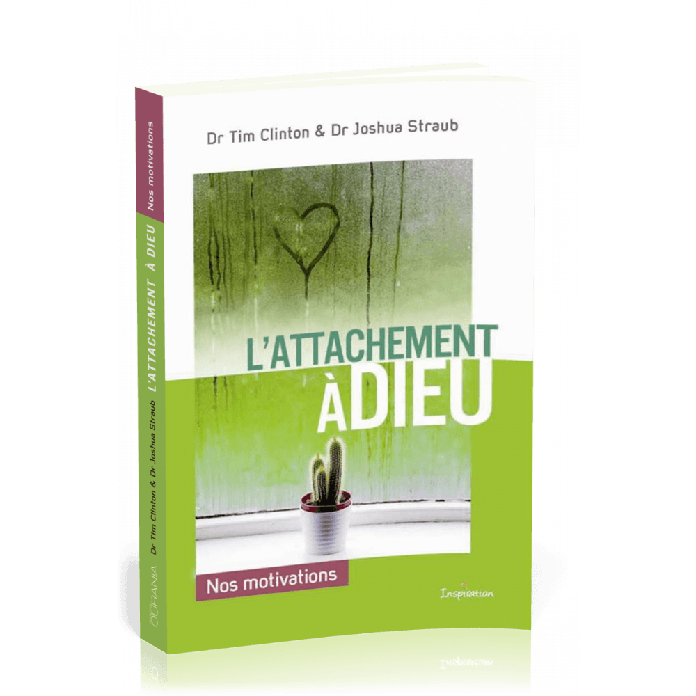 L'attachement à Dieu - Nos motivations