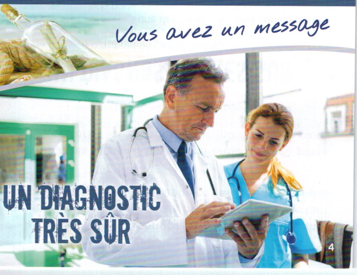 Un diagnostic très sûr