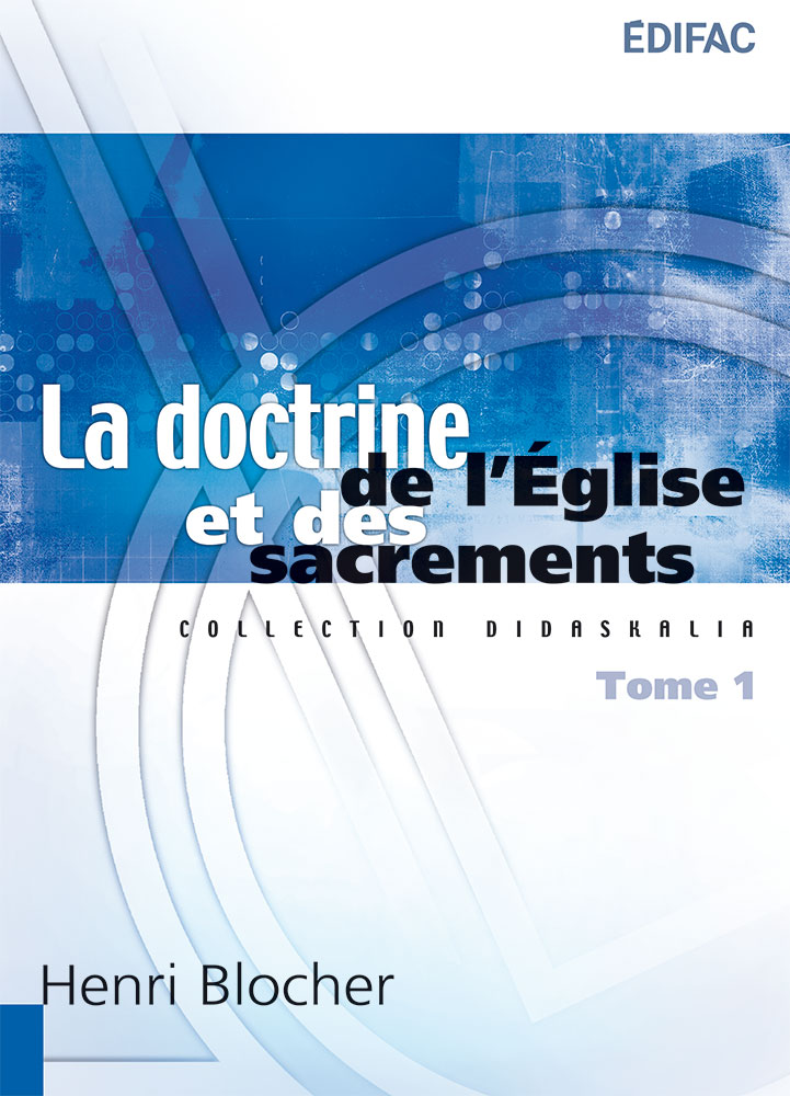 La doctrine de l'Église et des sacrements tome 1