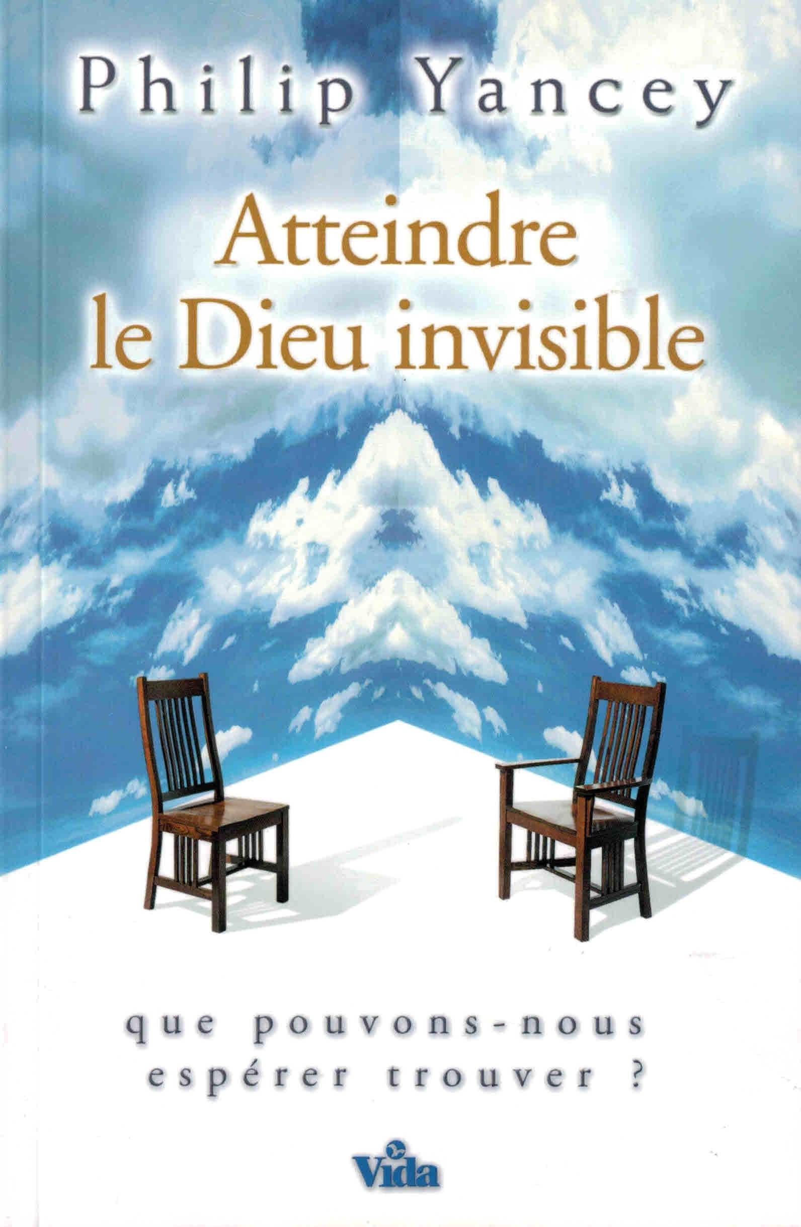 Atteindre le Dieu invisible