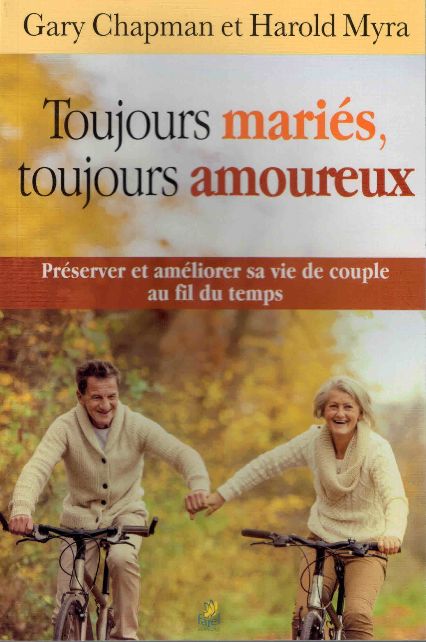 Toujours mariés toujours amoureux