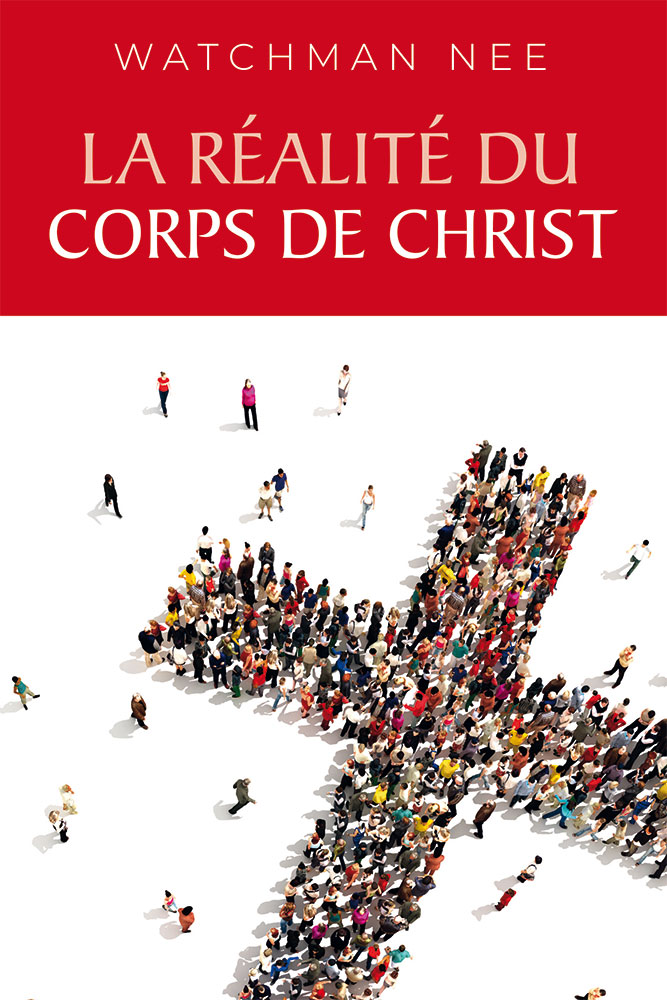 La réalité du corps de Christ