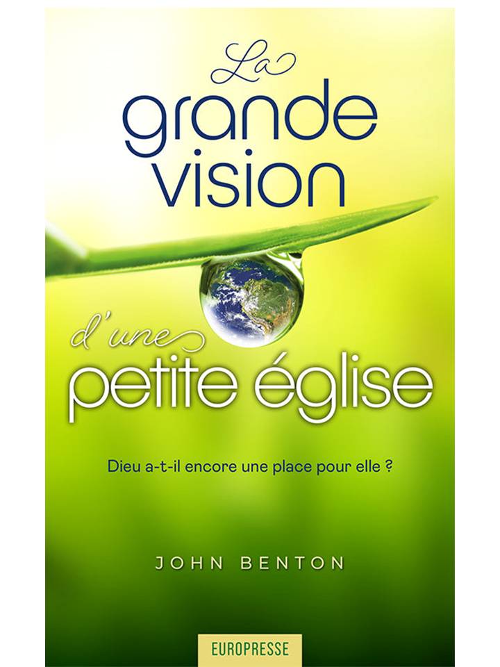 La grande vision d'une petite église