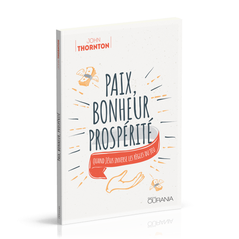 Paix, bonheur, prospérité