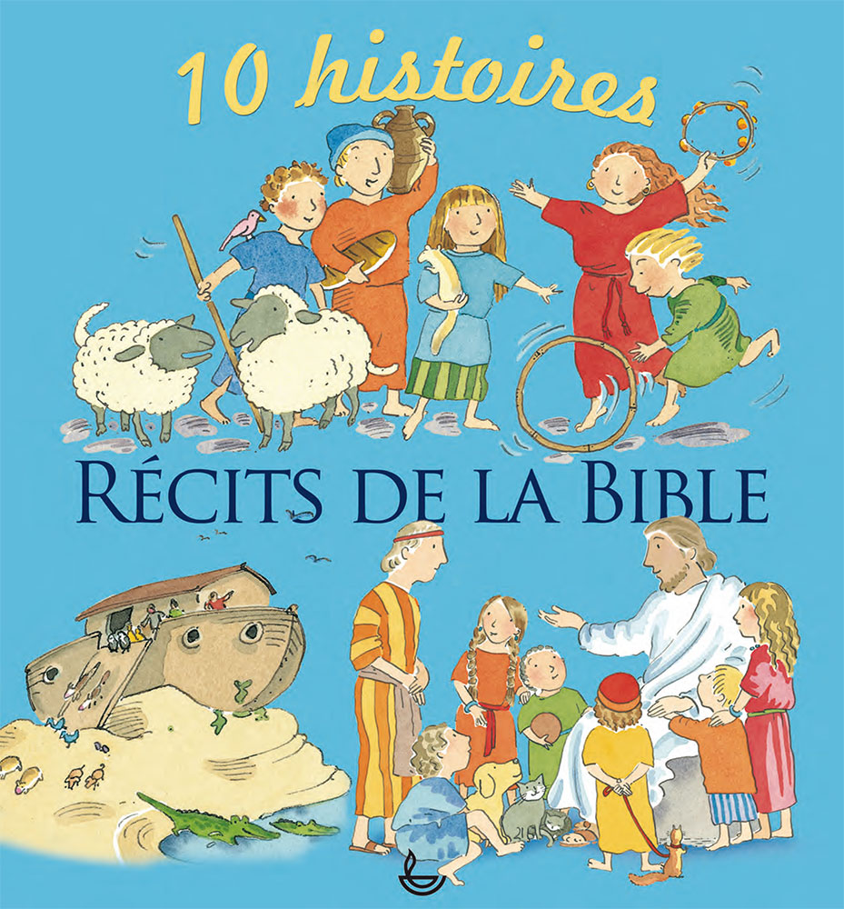 10 histoires Récits de la Bible