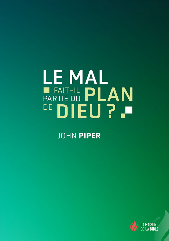 Le mal fait-il partie du plan de Dieu - réédition