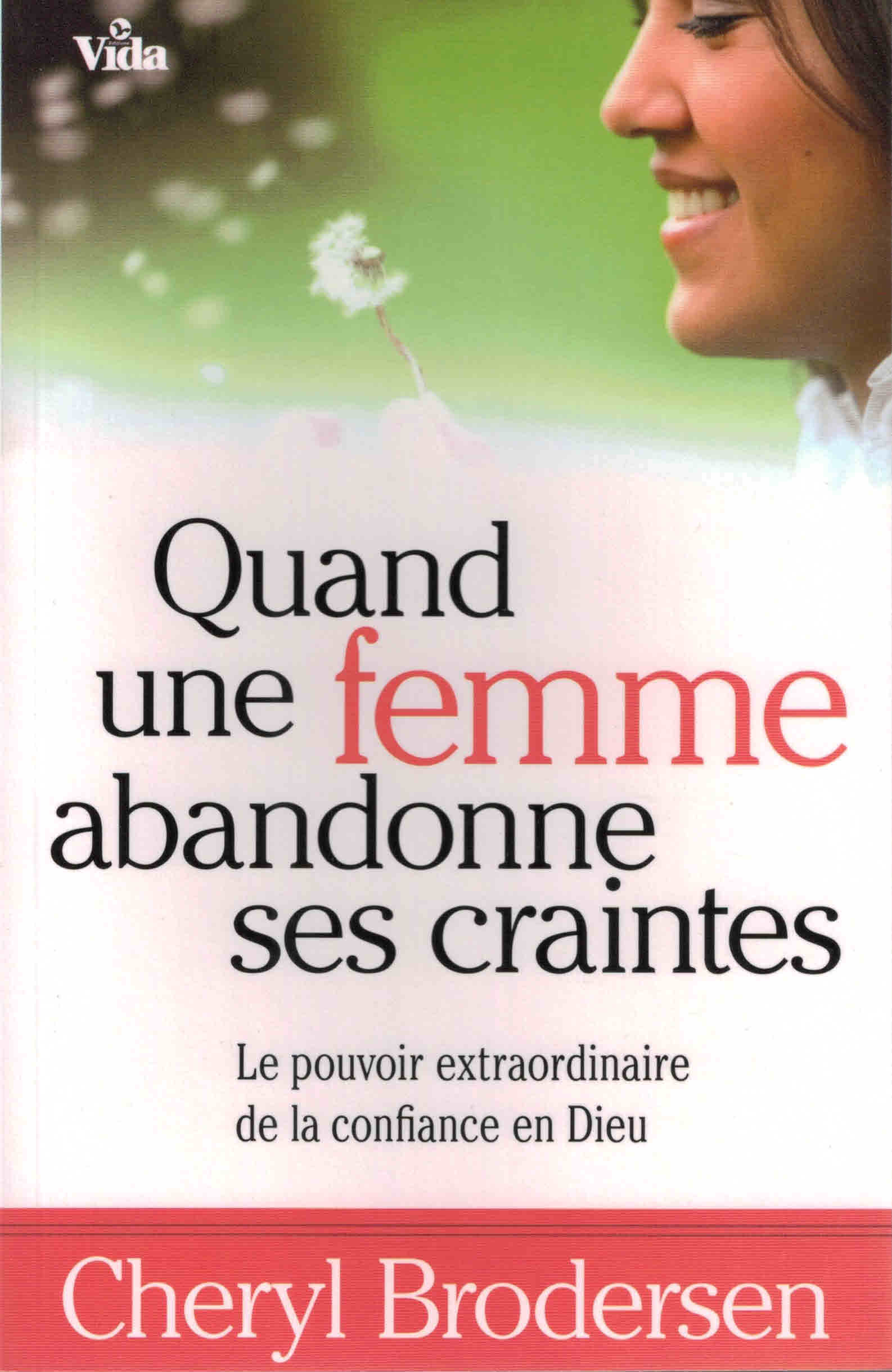 Quand une femme abandonne ses craintes