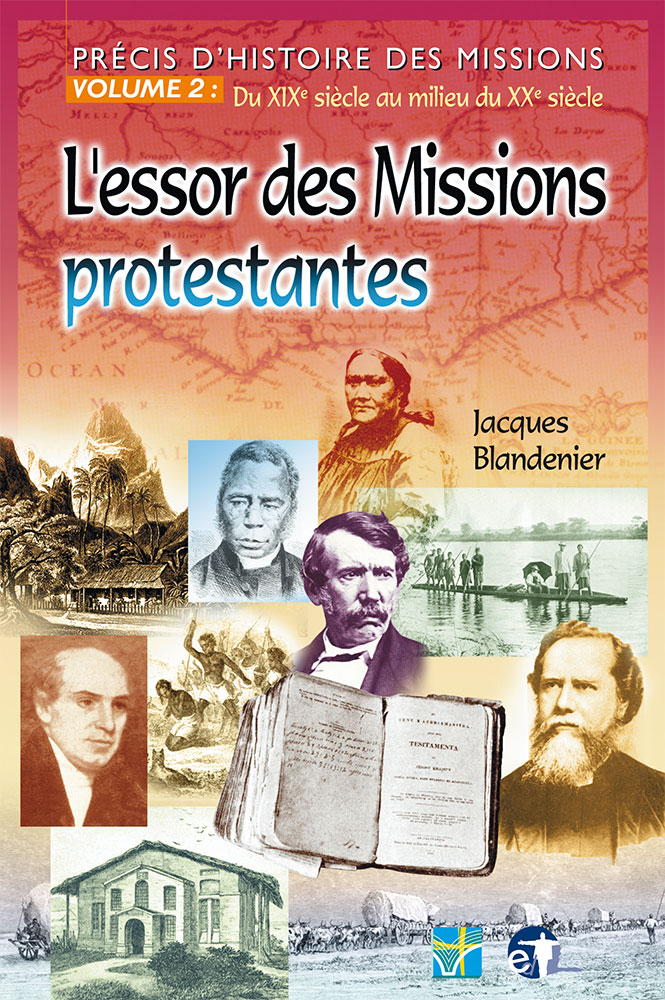 L'essor des Missions protestantes