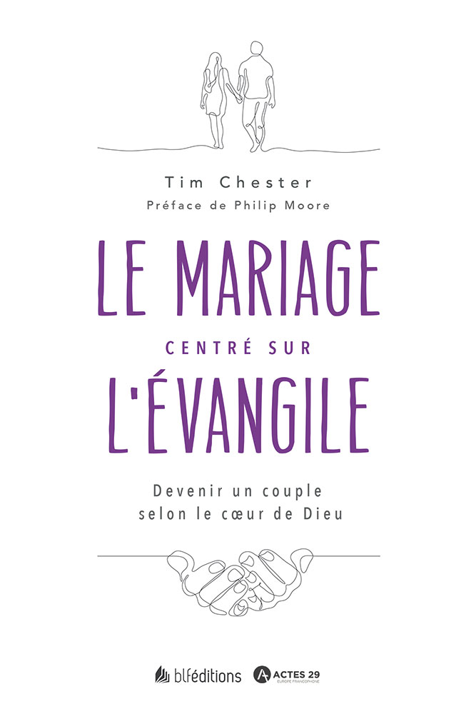 Le mariage centré sur l'Évangile