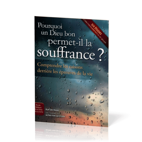 Image #1 du produit Pourquoi un Dieu bon permet-il la souffrance ?