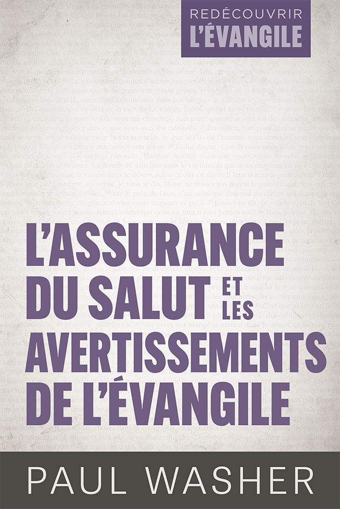 L'assurance du salut et les avertissements de l'Évangile