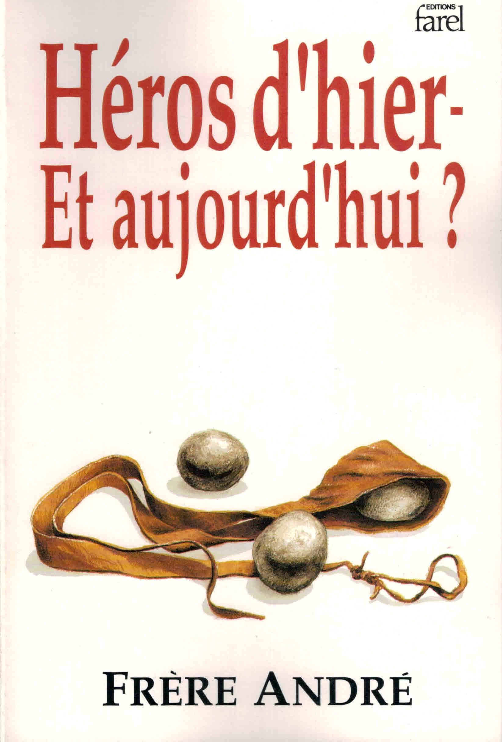 Héros d'hier et aujourd'hui