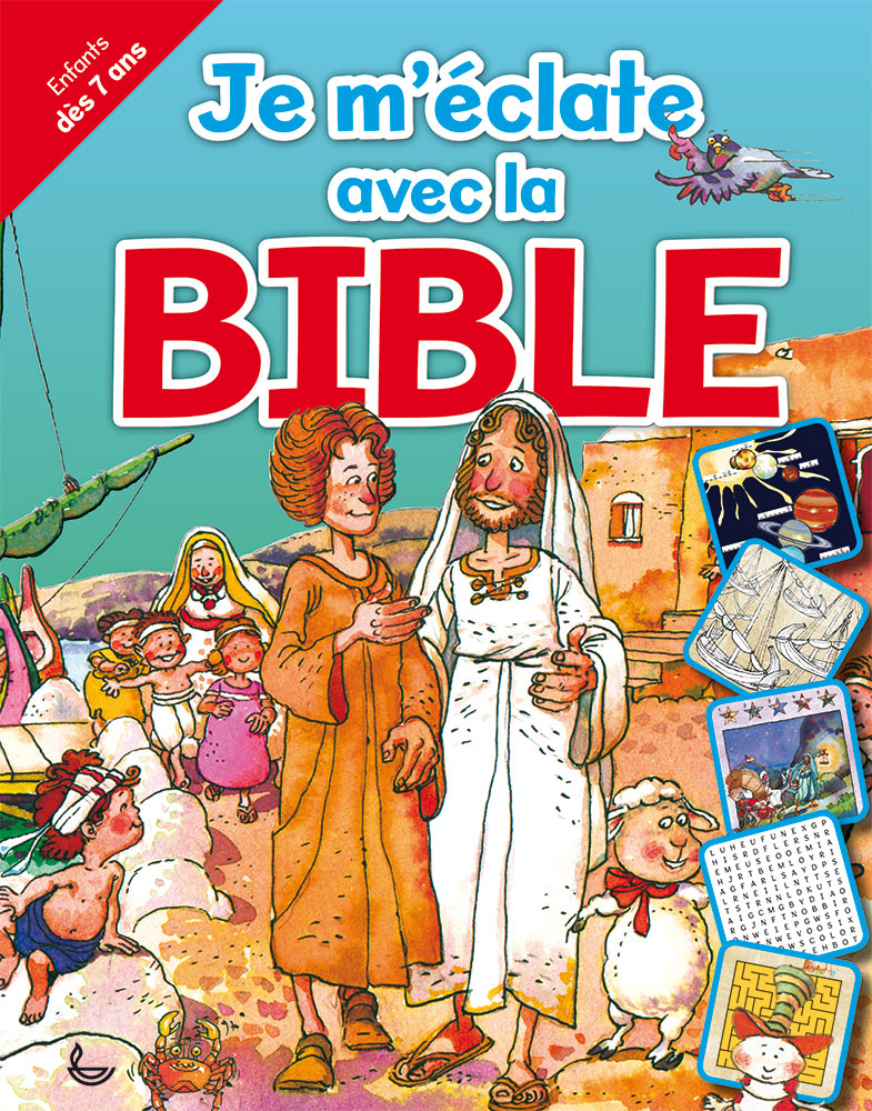 Je m'éclate avec la Bible