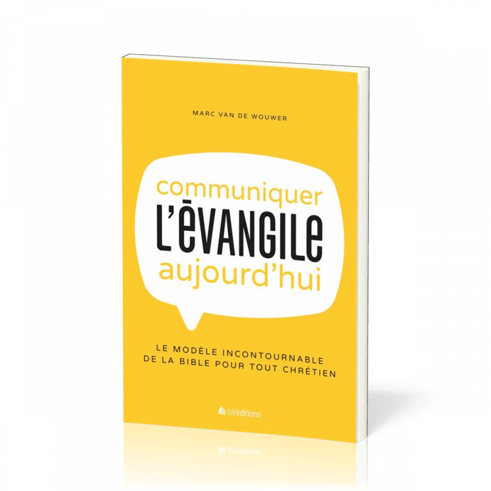 Communiquer l'Évangile aujourd'hui