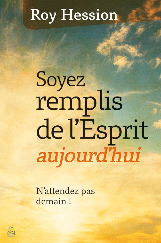 Soyez remplis de l'Esprit aujourd'hui