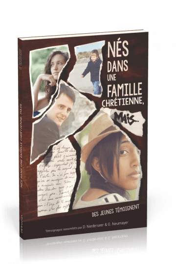 Nés dans une famille chrétienne mais