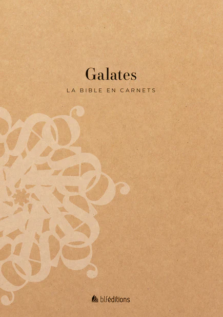 La Bible en carnets - Galates