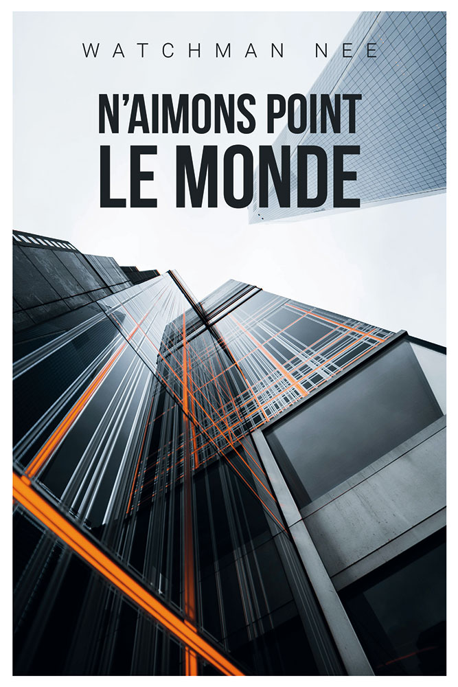 N'aimons point le monde