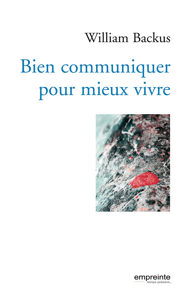 Bien communiquer pour mieux vivre