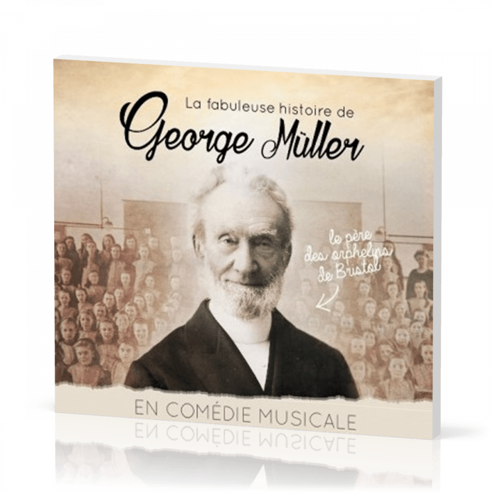 CD La fabuleuse histoire de George Müller