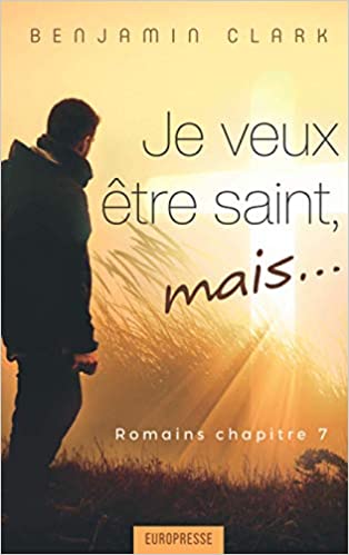 Je veux être saint mais