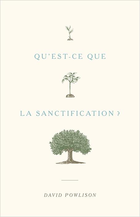 Qu'est-ce que la sanctification ?