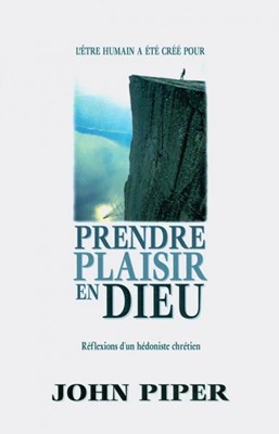 Prendre plaisir en Dieu