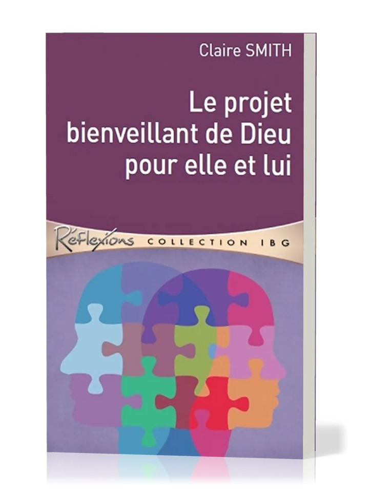 Le projet bienveillant de Dieu pour elle et lui