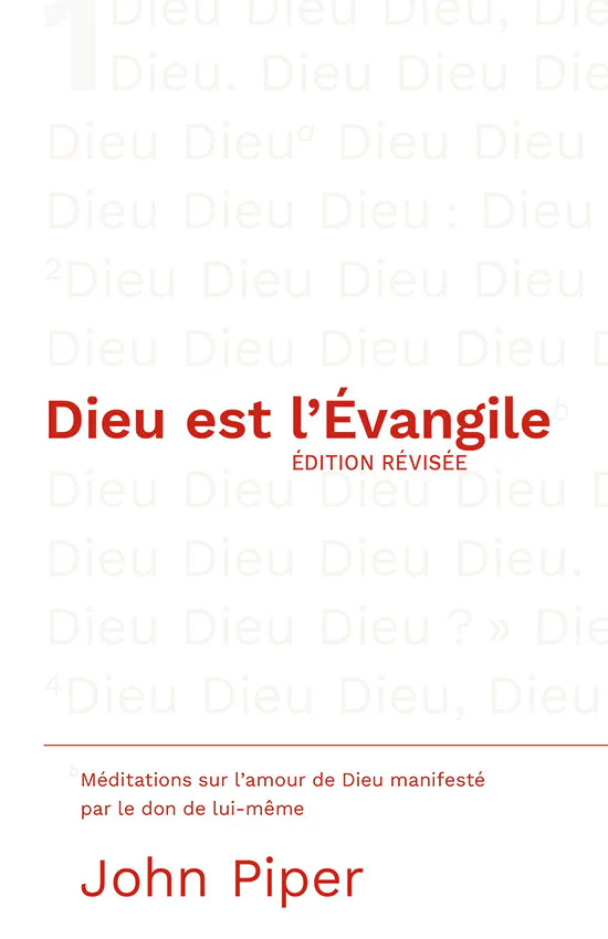 Dieu est l'Évangile - Piper