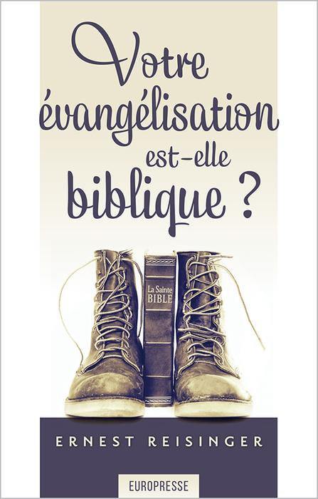 Votre évangélisation est-elle biblique ?