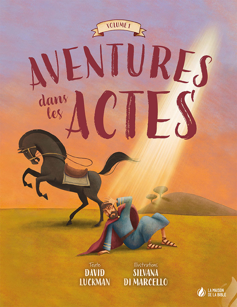 Aventures dans les Actes - Volume 1