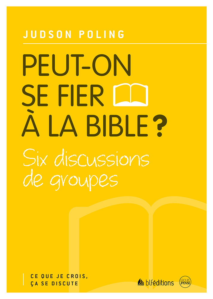 Peut-on se fier à la Bible ?