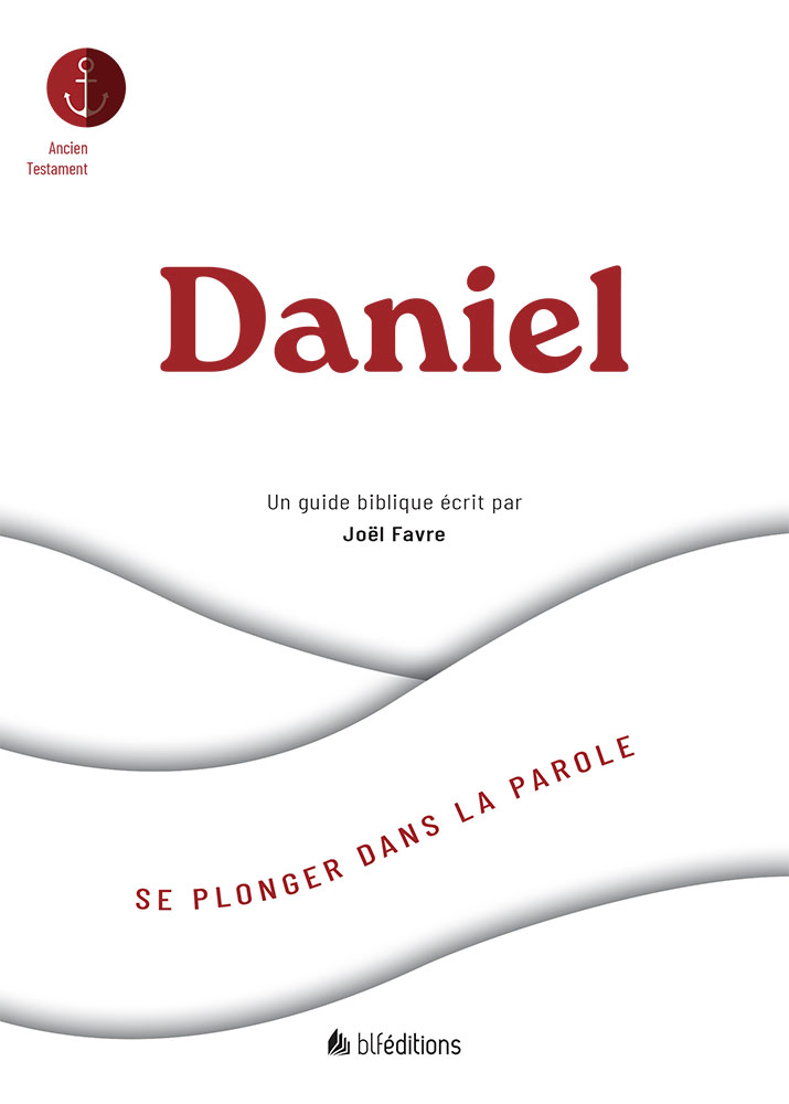 Daniel - Un guide biblique