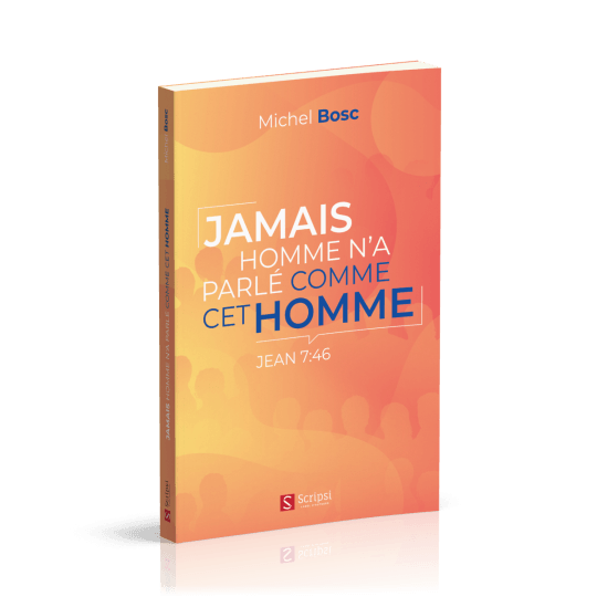 Jamais homme n'a parlé comme cet homme