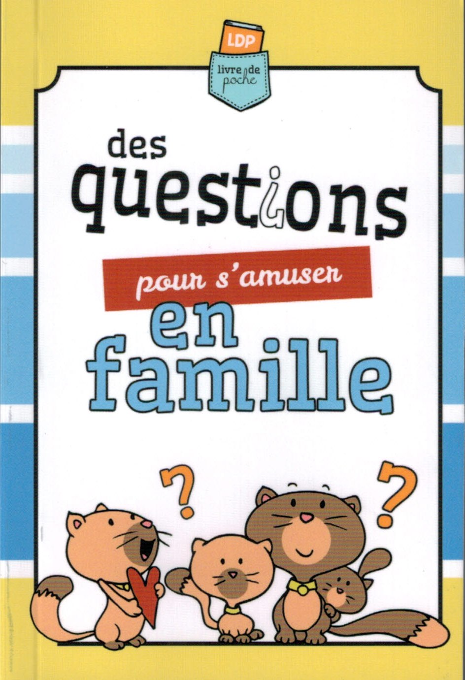 Image #0 du produit Des questions pour s'amuser en famille