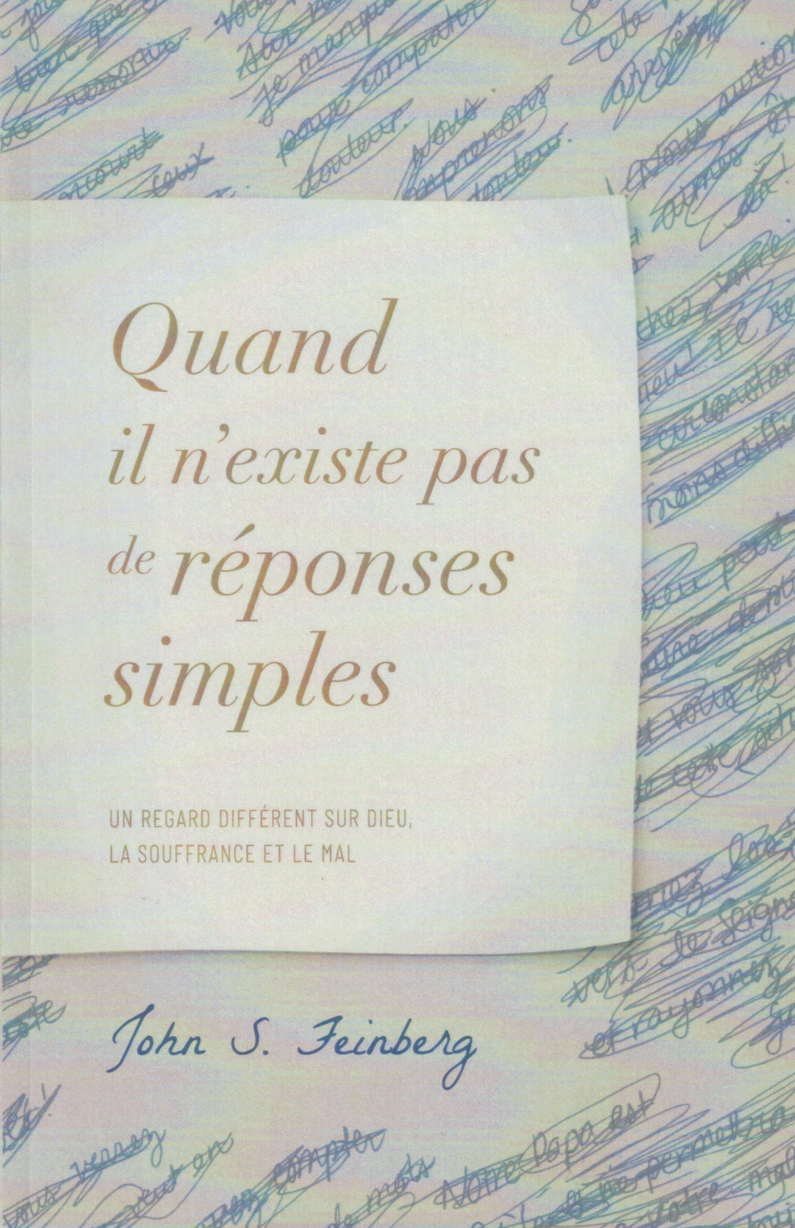 Quand il n'existe pas de réponses simples