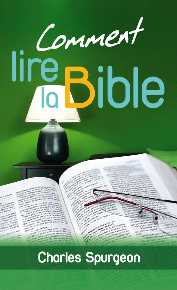 Comment lire la Bible - Spurgeon