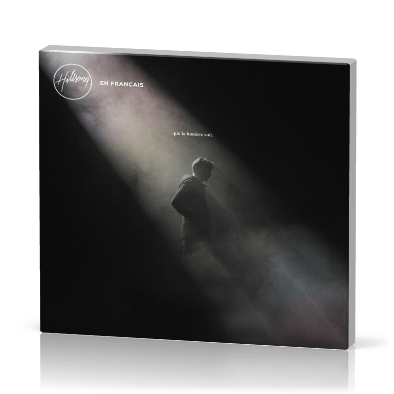 CD Hillsong en français Que la lumière soit