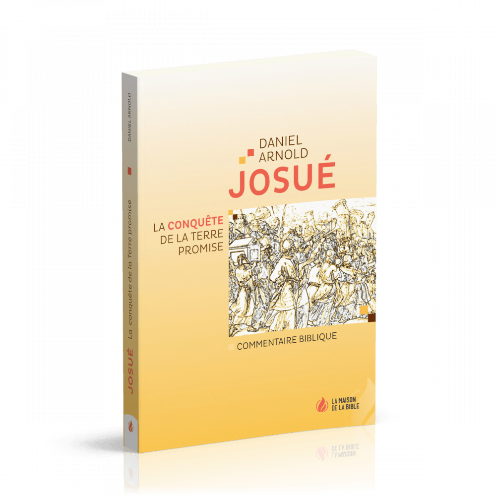 Josué - La conquête de la Terre promise