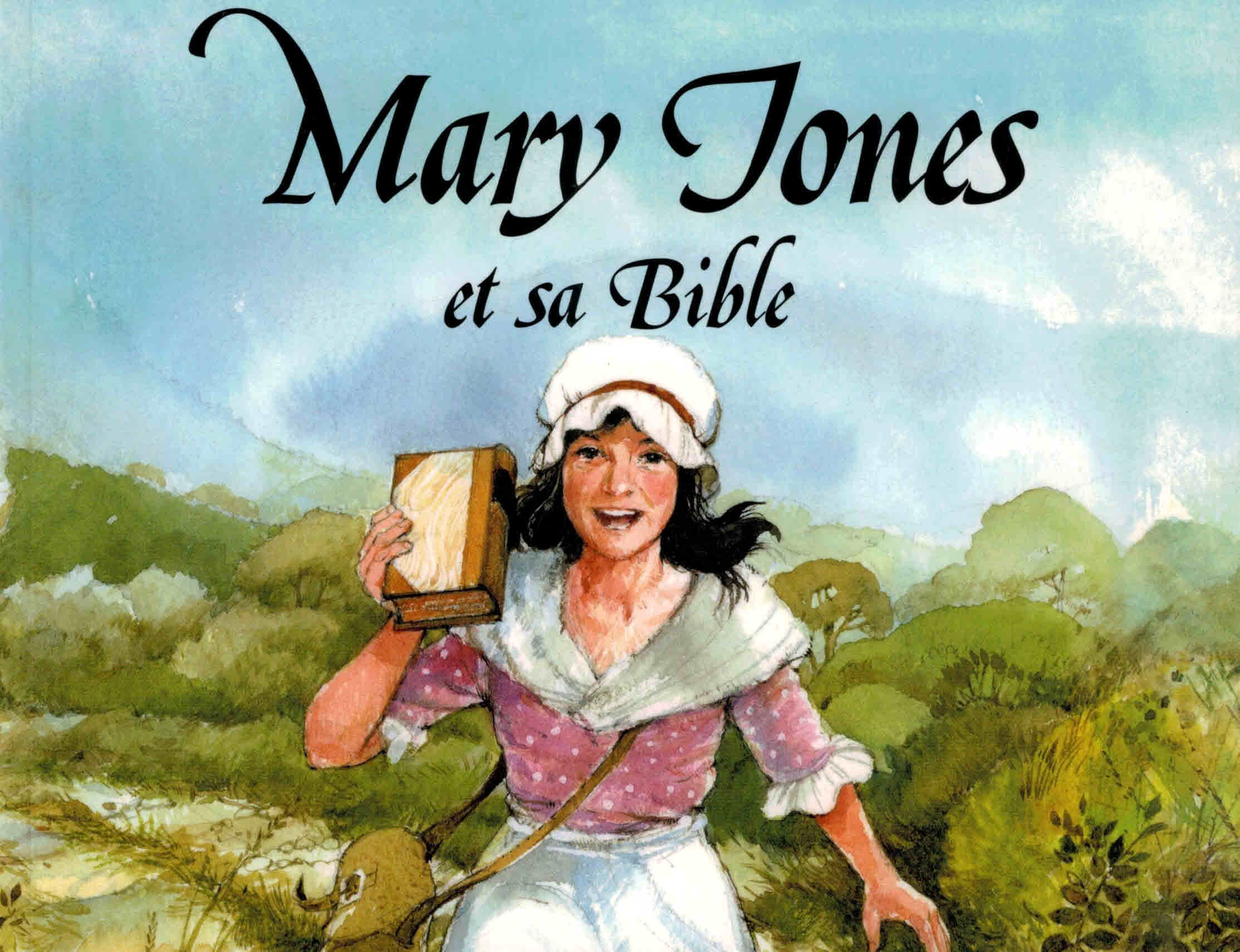 Mary Jones et sa Bible - abrégé