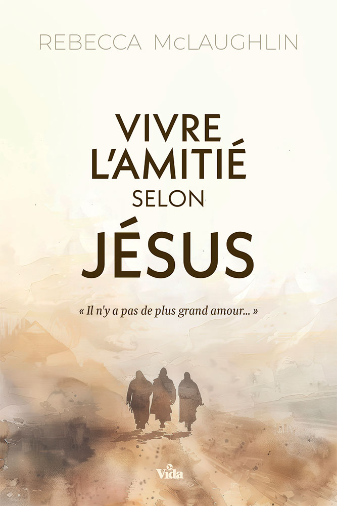 Vivre l'amitié selon Jésus