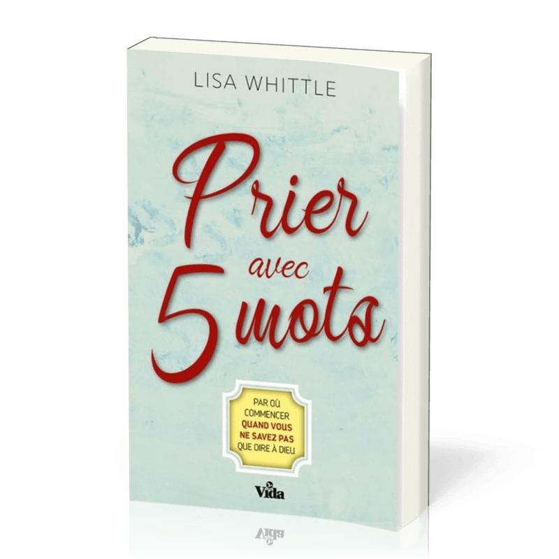 Prier avec 5 mots